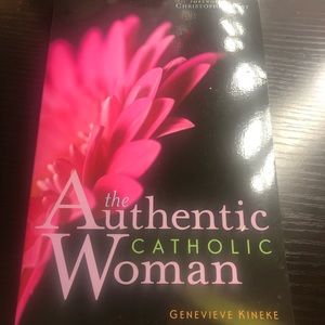 Authentic Catholic Woman is a good book to read